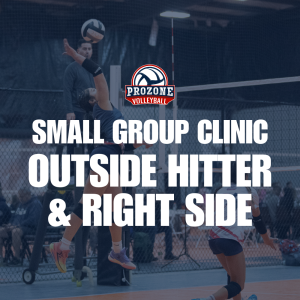 Outside Hitter & Right Side Small Group Clinic (14U, 15U, 16U, 17U)
